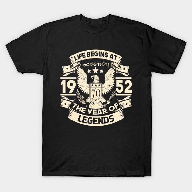 Life begins with 70 years of age 1952 Birthday T-Shirt by HBfunshirts